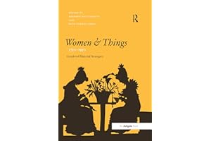 Women and Things, 1750–1950: Gendered Material Strategies