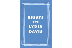 Essays Two: On Proust, Translation, Foreign Languages, and the City of Arles