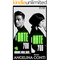 I DATE YOU, I HATE YOU: Dominant, irisch, sucht... (Date a Dom 1) (German Edition) book cover I DATE YOU, I HATE YOU: Dominant, irisch, sucht... (Date a Dom 1) (German Edition) book cover
