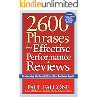 2600 Phrases for Effective Performance Reviews: Ready-to-Use Words and Phrases That Really Get Results