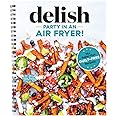 Party in an Air Fryer: 75+ Air Fryer Recipes from the Editors at Delish