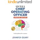 How to be a Chief Operating Officer: 16 Disciplines for Success (How to be a...)
