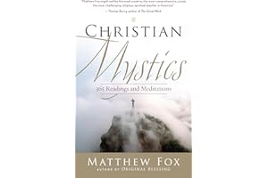 Christian Mystics: 365 Readings and Meditations