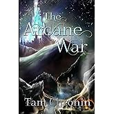 The Arcane War (The Godslayers Series)