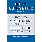 How to Win Friends and Influence People in the Digital Age (Dale Carnegie Books)