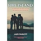 Fire Island: A Century in the Life of an American Paradise