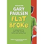 Flat Broke: The Theory, Practice and Destructive Properties of Greed (Liar Liar)