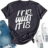 Women's Letter Print T-Shirt,It is What It is Casual Round-Neck Tops, Comfortable and Skin-Friendly Fashionable Tops