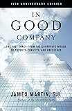 In Good Company: The Fast Track from the Corporate World to Poverty, Chastity, and Obedience