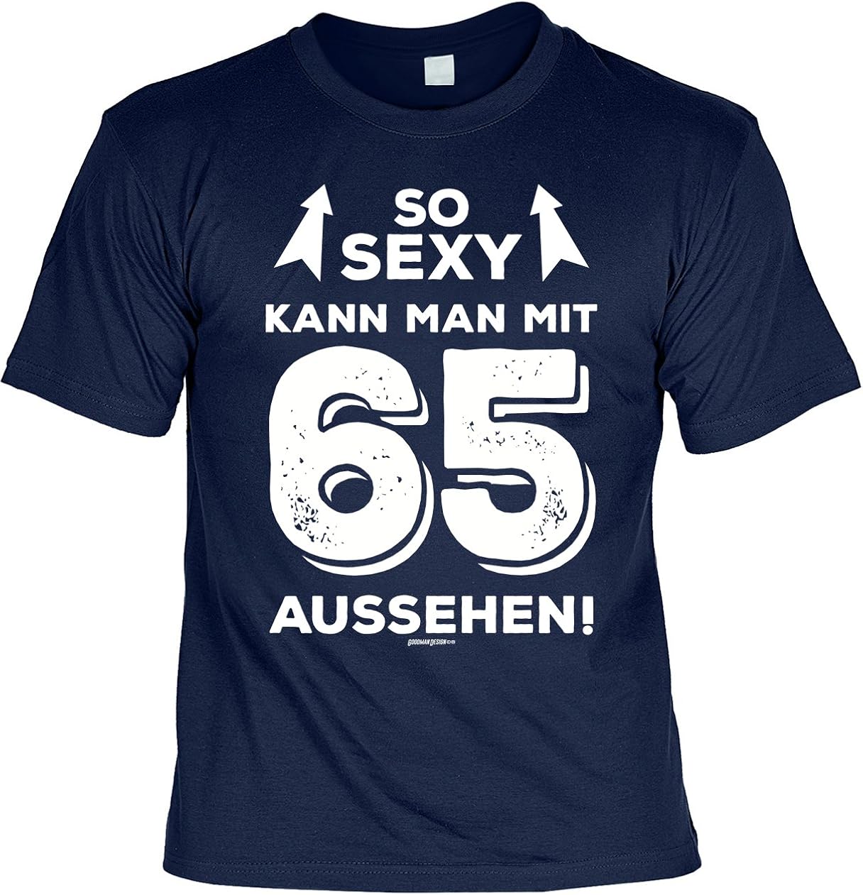 SO SEXY zum 65. Geburtstag mit Aufdruck Geschenkidee Freund Opa 65. Geb