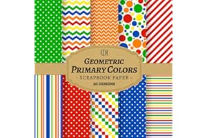 Geometric Primary Colors Scrapbook Paper: 20 Double-Sided Bold Designs Featuring Primary Colors, Geometric Patterns & Modern 