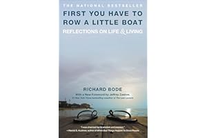 First You Have to Row a Little Boat: Reflections on Life & Living