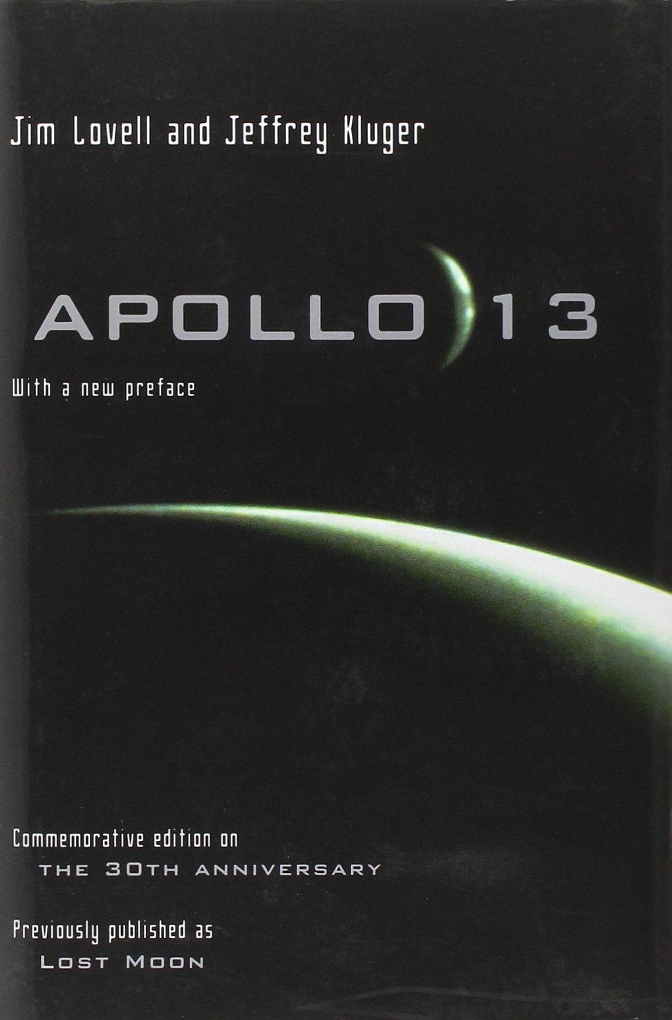 Apollo 13: Anniversary Edition: Amazon.co.uk: James Lovell, Jeffrey Kluger:  Books