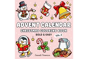 Advent Calendar Vol. 2 Christmas Coloring Book: 25 Bold and Easy Holiday Designs for Relaxing Daily Countdown | Bonus Pages I