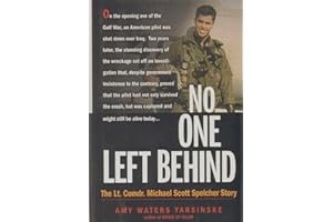 No One Left Behind: The Lt. Comdr. Michael Scott Speicher Story
