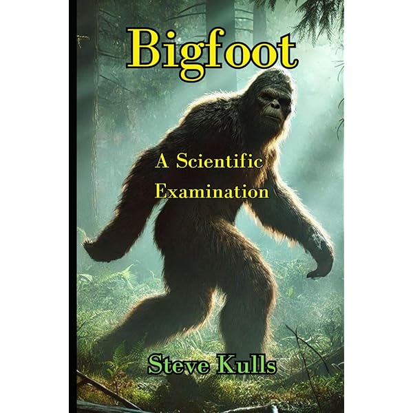 Big Foot-Prints: A Scientific Inquiry into the Reality of