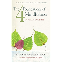 The Four Foundations of Mindfulness in Plain English