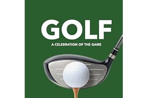 Golf: A Celebration of the Game (Player Profiles, Quotes, and Anecdotes From on and off the Course)