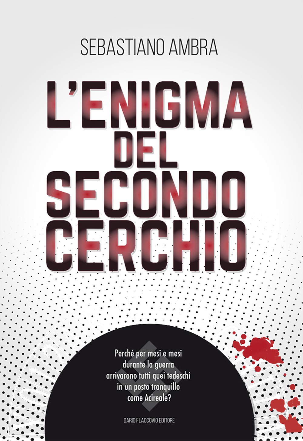 L’enigma del secondo cerchio – Sebastiano Ambra