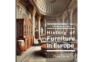 I History of Furniture in Europe:: From Antiquity to Gothic