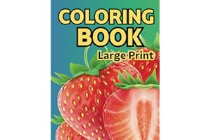 Coloring Book for Adults with Dementia and Alzheimer’s: Simple Large Print Designs for Seniors.: 50 Bold and Easy Images of A
