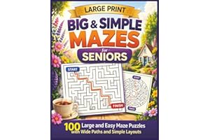 Large Print Big and Simple Mazes for Seniors: 100 Easy Maze Puzzles with Wide Clear Paths and Solutions | Includes Rectangula