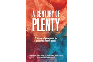 A Century of Plenty: A Story of Progress for Generations to Come