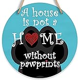 Pet Wooden Hanging Sign, A House Is Not A Home Without Paw Prints - 12'' Round Wood Plaque Front Door Sign for Dog & Cat Home Rustic Wall Decor for Outdoor Porch Decor, Gift for Pet Owners-A03
