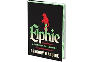 Elphie (Deluxe Limited Edition): A Wicked Childhood