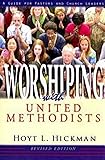 Worshiping with United Methodists Revised