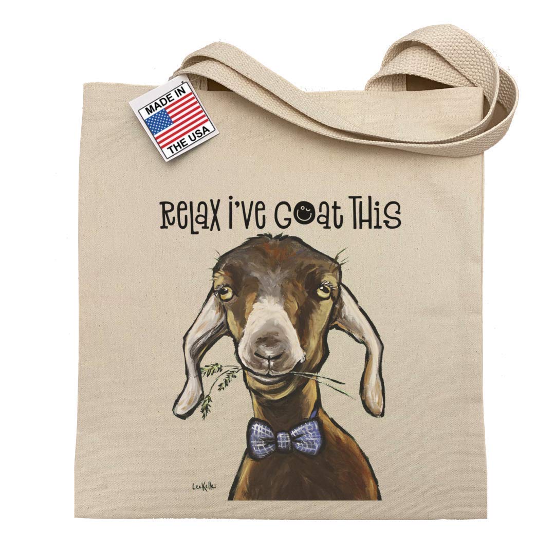Goat Tote Bag, Funny Goat Tote, Relax I've Goat This, Goat