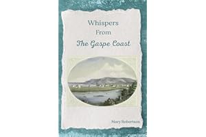 Whispers From the Gaspe Coast
