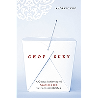 Chop Suey: A Cultural History of Chinese Food in the United States book cover