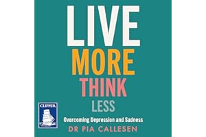 Live More Think Less