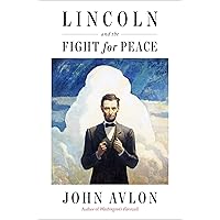 Lincoln and the Fight for Peace