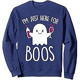 I'm Just Here For Boos - Funny Halloween Drinking Sweatshirt Sweatshirt