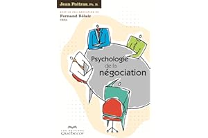 Psychologie de la négociation (French Edition)
