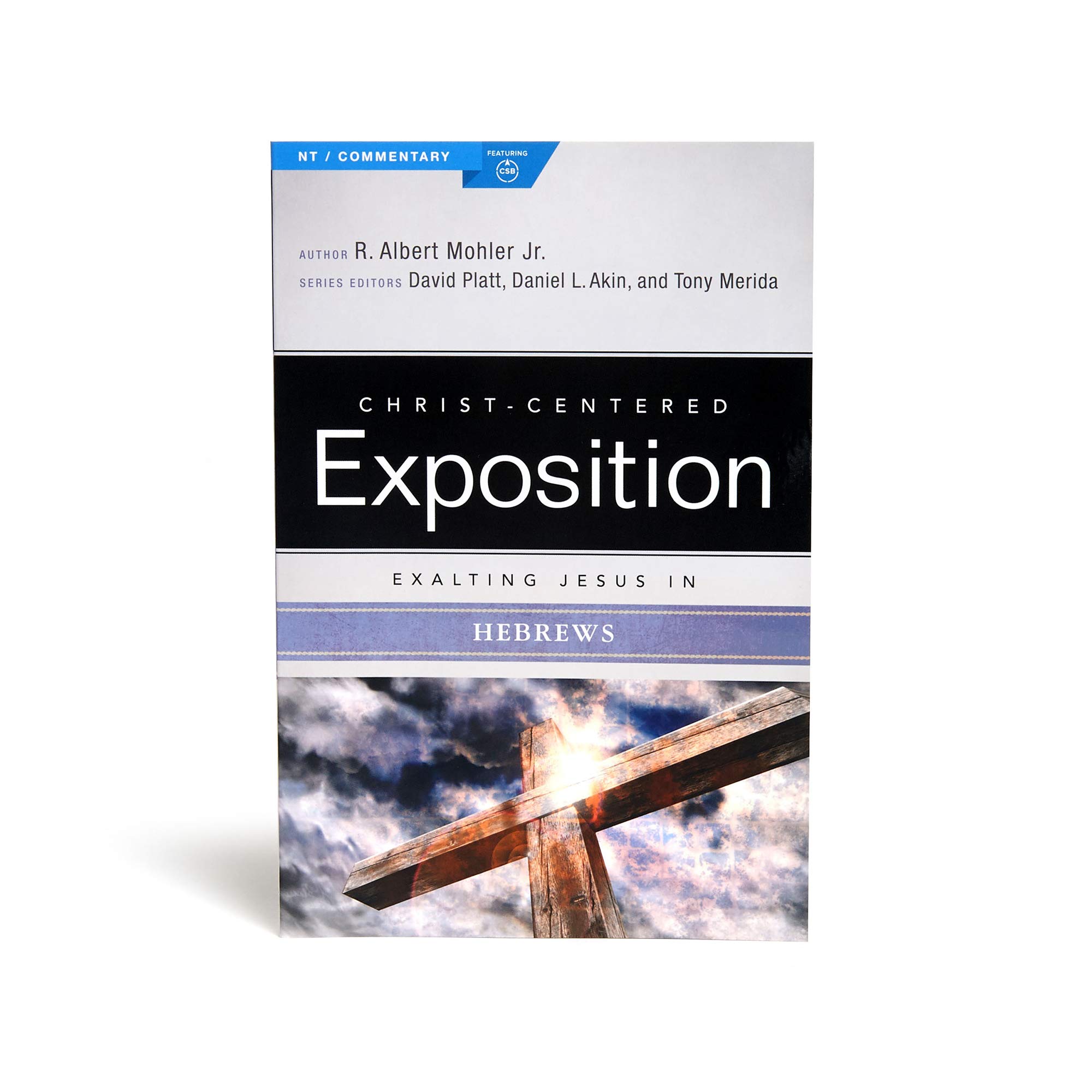 Exalting Jesus In Hebrews Christ Centered Exposition Commentary Mohler Jr Ph D Dr R Albert Akin Dr Daniel L Platt David Merida Tony Amazon Com Books Exalting Jesus In Hebrews Christ Centered Exposition Commentary Mohler Jr Ph D Dr R Albert Akin Dr Daniel L Platt David Merida Tony Amazon Com Books