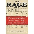 The Rage of a Privileged Class: Why Are Middle-Class Blacks Angry? Why ...