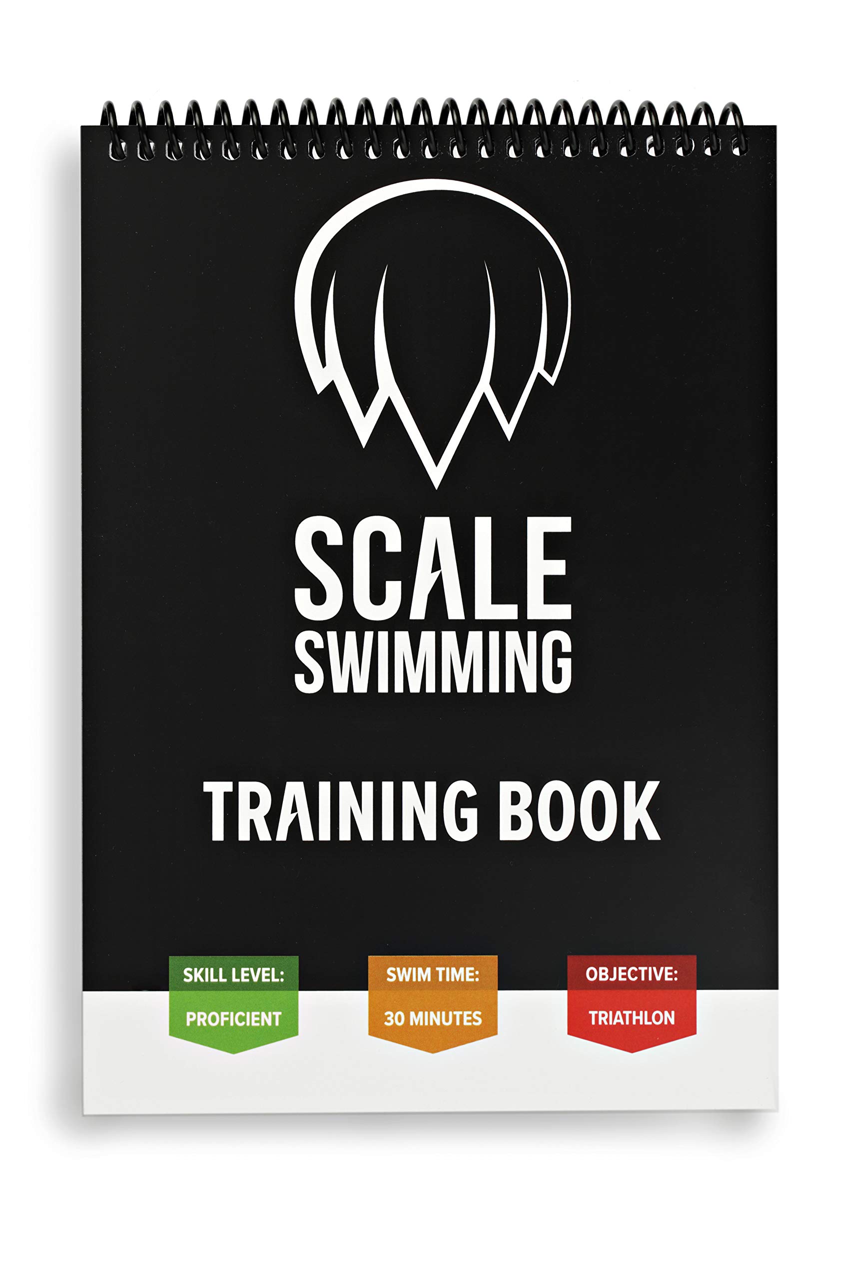 Scale Swimming Triathlon Training: Swim Workouts for Triathletes. 30 Minutes workout sets for proficient triathletes in a waterproof book to improve technique, strength and speed in the water