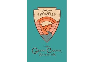 The Grand Canyon Expedition: The Exploration of the Colorado River and Its Canyons (Wilderness)