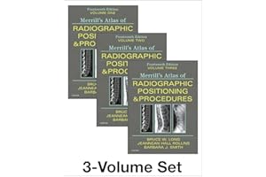 Merrill's Atlas of Radiographic Positioning and Procedures - 3-Volume Set