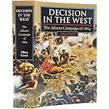 Decision in the West: The Atlanta Campaign of 1864