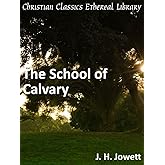 The School of Calvary - Enhanced Version