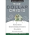 The Dollar Crisis: Causes, Consequences, Cures
