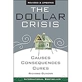 The Dollar Crisis: Causes, Consequences, Cures