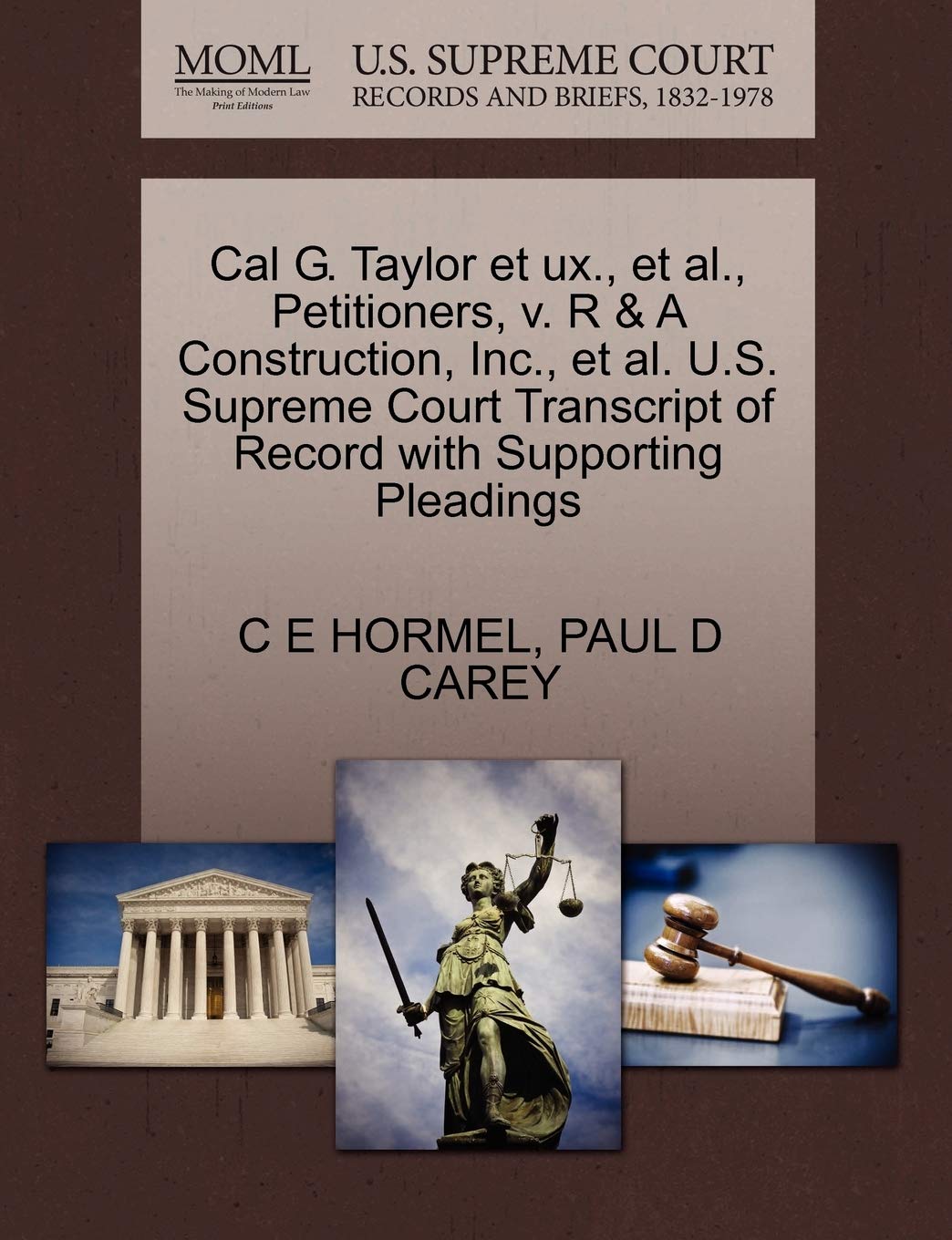 Buy Cal G Taylor Et Ux Et Al Petitioners V R A Construction Inc Et Al U S Supreme Court Transcript Of Record With Supporting Pleadings Book Online At Low Prices In