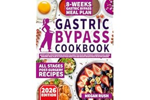 Gastric Bypass Cookbook: Quick & Easy, Mouthwatering Recipes Tailored for Your New Stomach. Embrace Our 8-Week Bariatric Meal Plan to Tackle Food ... after Surgery (Bariatric Cookbook Bible)