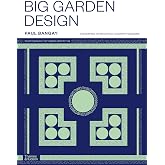 Paul Bangay Big Garden Design /anglais