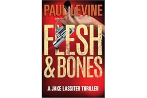 FLESH & BONES (Jake Lassiter Legal Thrillers Book 7)